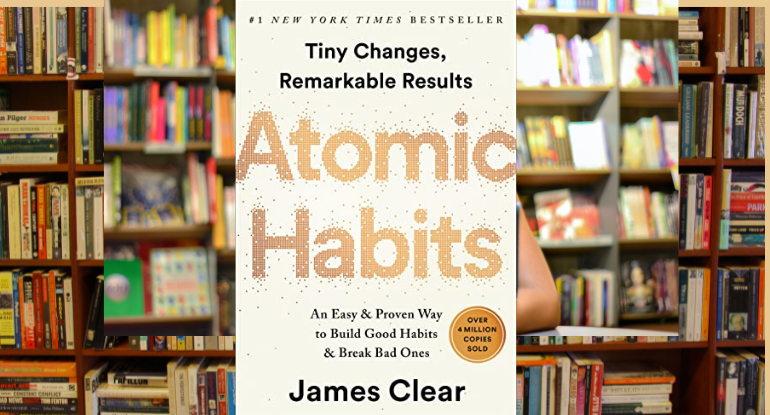 Atomic Habits by James Clear