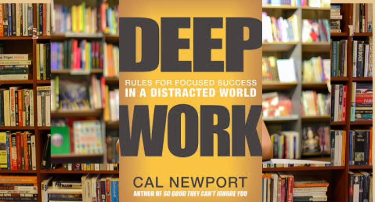 Deep Work by Cal Newport