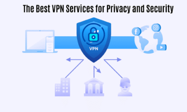 The Best VPN Services for Privacy and Security in 2025