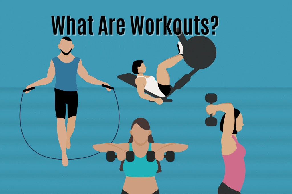 What Are Workouts?
