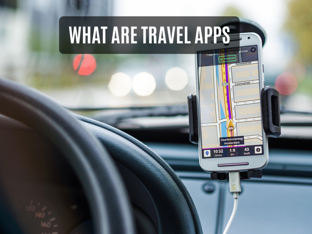 What Are Travel Apps