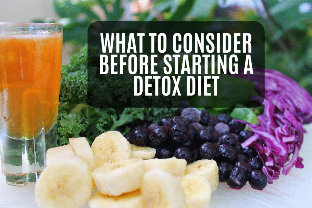 What to Consider Before Starting a Detox Diet