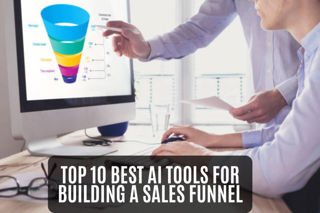 Top 10 Best AI Tools for Building a Sales Funnel